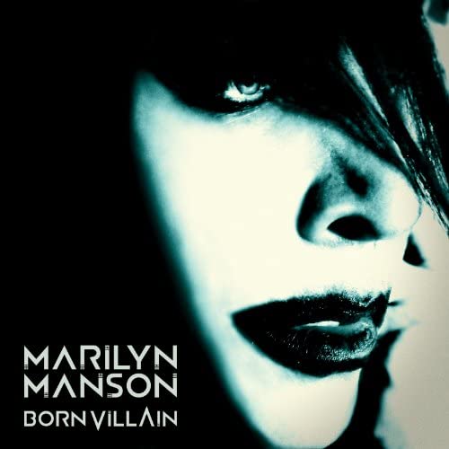 Marilyn Manson - Born Villian